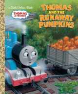 9780385373913-0385373910-Thomas and the Runaway Pumpkins (Thomas & Friends) (Little Golden Book)