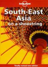 9780864424129-0864424124-Lonely Planet Southeast Asia on a Shoestring (Lonely Planet on a Shoestring Series)