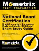 9781516710300-1516710304-Secrets of the National Board Certification English as a New Language Early and Middle Childhood Exam Study Guide: National Board Certification Test ... the NBPTS National Board Certification Exam
