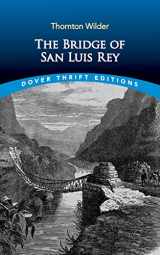 9780486850351-0486850358-The Bridge of San Luis Rey (Dover Thrift Editions: Classic Novels)
