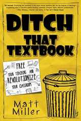 9780986155406-0986155403-Ditch That Textbook: Free Your Teaching and Revolutionize Your Classroom