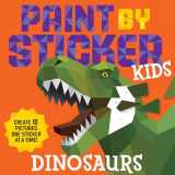 9781523511174-1523511176-Paint by Sticker Kids: Dinosaurs: Create 10 Pictures One Sticker at a Time!
