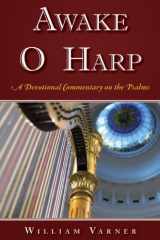 9781934952177-1934952176-Awake O Harp: A Devotional Commentary on the Psalms