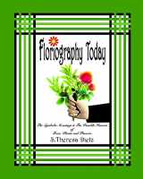 9781479216550-1479216550-Floriography Today: The Symbolic Meanings & The Possible Powers of Trees, Plants and Flowers