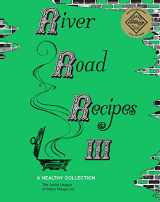 9780692877548-0692877541-River Road Recipes III: A Healthy Collection