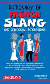 9780764141157-0764141155-Dictionary of French Slang and Colloquial Expressions (Barron's Dictionaries of Foreign Language Slang)