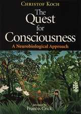9780974707709-0974707708-The Quest for Consciousness: A Neurobiological Approach