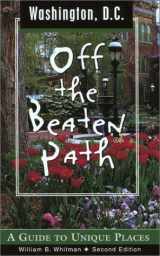 9780762724796-076272479X-Off the Beaten Path Washington, D.C.: A Guide to Unique Places