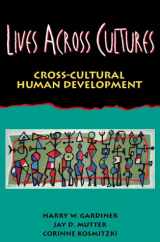 9780205191826-0205191827-Lives Across Cultures: Cross-Cultural Human Development