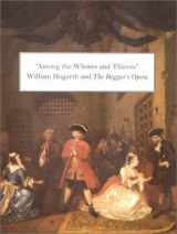 9780300095487-0300095481-Among the Whores and Thieves: William Hogarth and The Beggar's Opera