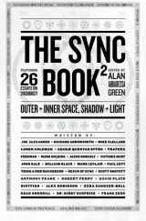 9780615724898-0615724892-The Sync Book 2: Outer + Inner Space, Shadow + Light: 26 Essays on Synchronicity
