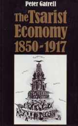 9780713425857-0713425857-The Tsarist Economy, 1850-1917