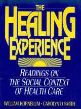 9780135010402-0135010403-The Healing Experience: Readings on the Social Context of Health Care