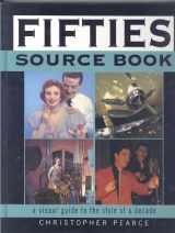 9781840130935-1840130938-Fifties Source Book: A Visual Guide to the Style of the Decade