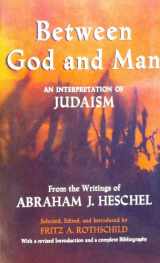 9780029145104-0029145104-Between God and Man: An Interpretation of Judaism