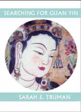 9781935210283-1935210289-Searching for Guan Yin (Companions for the Journey, 23)
