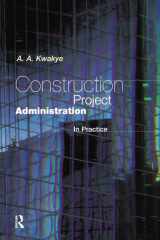 9781138145283-1138145289-Construction Project Administration in Practice (Chartered Institute of Building)