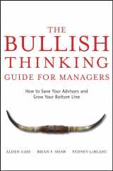9780470137697-047013769X-The Bullish Thinking Guide for Managers: How to Save Your Advisors and Grow Your Bottom Line