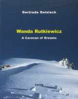 9780953863105-0953863107-Wanda Rutkiewicz: A Caravan of Dreams