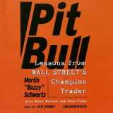 9780786168873-0786168870-Pit Bull: Lessons from Wall Street's Champion Trader