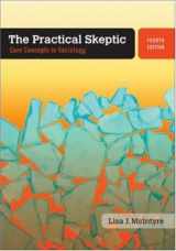 9780073404158-0073404152-The Practical Skeptic: Core Concepts in Sociology