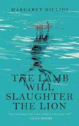 9780765397362-0765397366-The Lamb Will Slaughter the Lion (Danielle Cain)