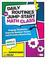 9781544316888-1544316887-Daily Routines to Jump-Start Math Class, Middle School: Engage Students, Improve Number Sense, and Practice Reasoning (Corwin Mathematics Series)