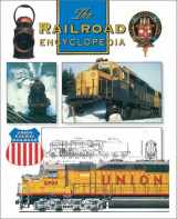 9780760311363-0760311366-The Railroad Encyclopedia