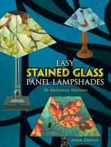 9780486498805-0486498808-Easy Stained Glass Panel Lampshades: 20 Original Designs (Dover Crafts: Stained Glass)