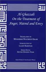 9781567446975-1567446973-al-Ghazzali On the Treatment of Anger, Hatred and Envy (Alchemy of Happiness)