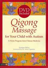 9781848190702-1848190700-Qigong Massage for Your Child with Autism: A Home Program from Chinese Medicine