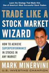 9780071807227-0071807225-Trade Like a Stock Market Wizard: How to Achieve Super Performance in Stocks in Any Market
