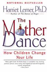 9780060930257-006093025X-The Mother Dance: How Children Change Your Life