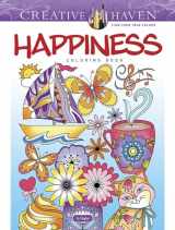 9780486848976-0486848973-Creative Haven Happiness Coloring Book (Adult Coloring Books: Calm)