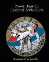 9781463632793-1463632797-Power Hapkido Essential Techniques