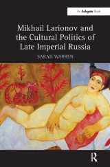 9781409442004-1409442004-Mikhail Larionov and the Cultural Politics of Late Imperial Russia