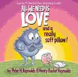 9781338572339-1338572334-All We Need Is Love and a Really Soft Pillow!