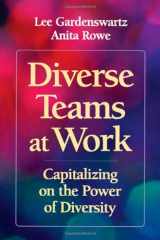 9781586440367-1586440365-Diverse Teams at Work: Capitalizing on the Power of Diversity