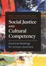 9781440871207-1440871205-Social Justice and Cultural Competency: Essential Readings for School Librarians