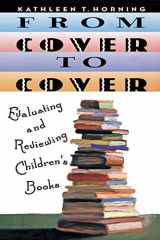 9780064461672-006446167X-From Cover to Cover: Evaluating and Reviewing Children's Books