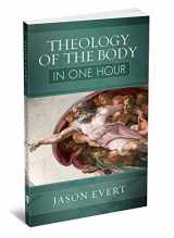 9781944578848-1944578846-Theology of the Body in One Hour