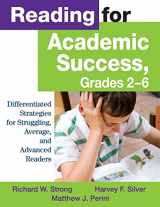 9781412941761-1412941768-Reading for Academic Success, Grades 2-6: Differentiated Strategies for Struggling, Average, and Advanced Readers