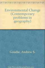 9780198741329-0198741324-Environmental Change (Contemporary Problems in Geography)