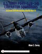 9780764317750-076431775X-U. S. Navy PB4Y-I (B24) Liberator Squadrons in Great Britain During WWII (Schiffer Military History Book)