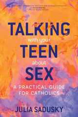 9781646802241-1646802241-Talking with Your Teen about Sex: A Practical Guide for Catholics