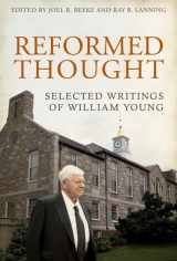 9781601781598-1601781598-Reformed Thought: Selected Writings of William Young