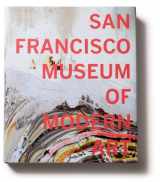 9780918471840-0918471842-San Francisco Museum of Modern Art: 75 Years of Looking Forward