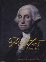 9780555034101-0555034100-Politics in America Brief California Edition (Custom Edition for Bakersfield College)