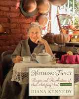 9781477308288-1477308288-Nothing Fancy: Recipes and Recollections of Soul-Satisfying Food (The William and Bettye Nowlin Series in Art, History, and Culture of the Western Hemisphere)
