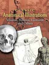 9780486461625-0486461629-Classic Anatomical Illustrations (Dover Fine Art, History of Art)